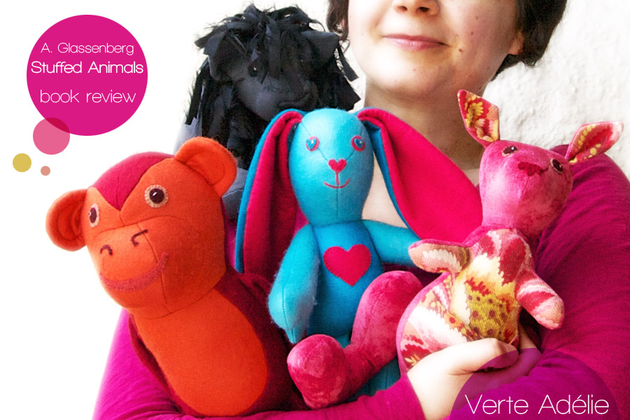 Stuffed animals, by Abby Glassenberg (part 2): a few things I learnt while being a pattern tester for the book